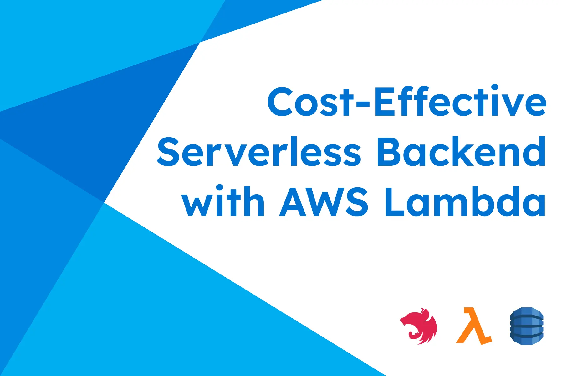 Cost-Effective Serverless Backend with AWS Lambda